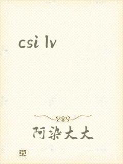 csi lv