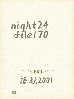 night24 file170