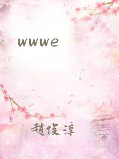wwwe