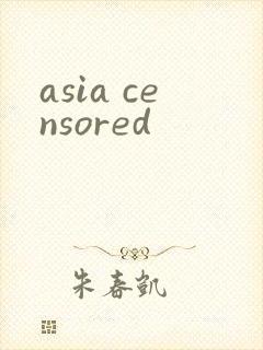 asia censored