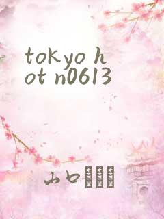tokyo hot n0613