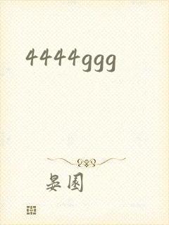 4444ggg