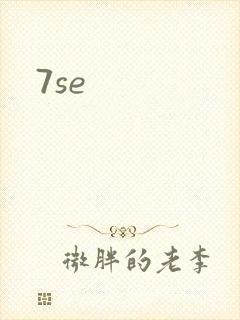 7se