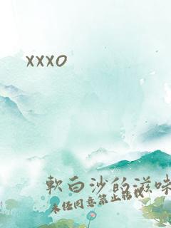 xxxo