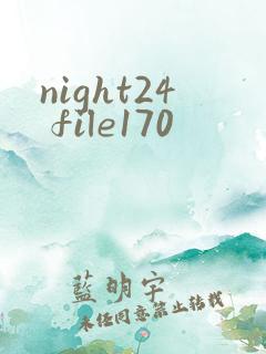 night24 file170