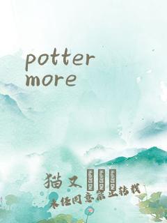 potter more