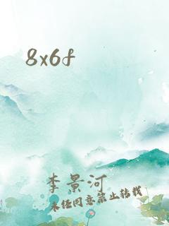 8x6f