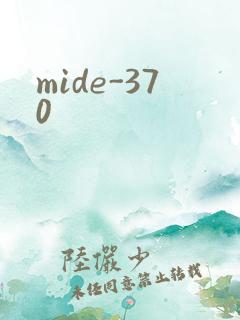 mide-370