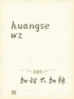 huangsewz