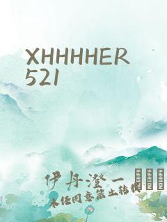 XHHHHER521