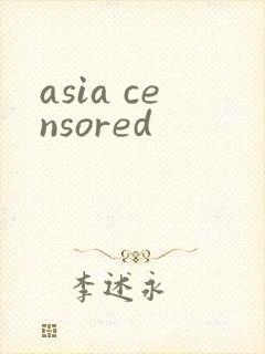 asia censored