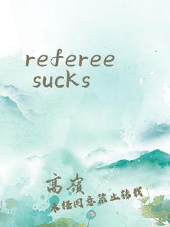 referee sucks