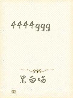 4444ggg