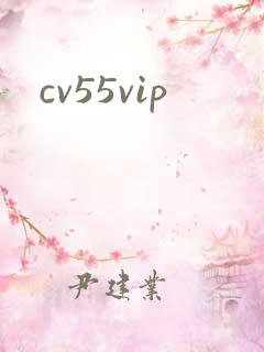 cv55vip