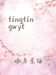 tingtingwyt
