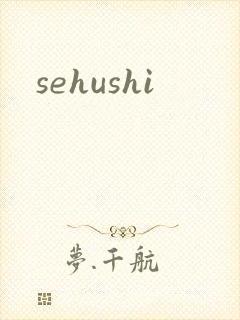 sehushi
