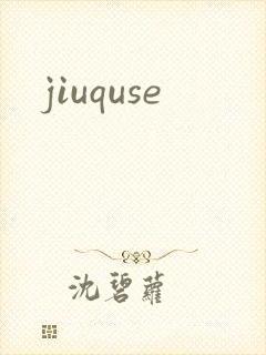 jiuquse