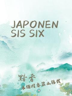JAPONENSIS SIX