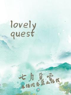 lovely quest