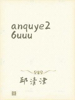 anquye26uuu
