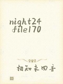 night24 file170