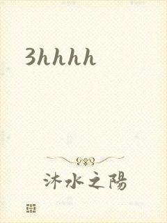 3hhhh