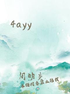 4ayy