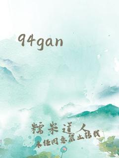 94gan
