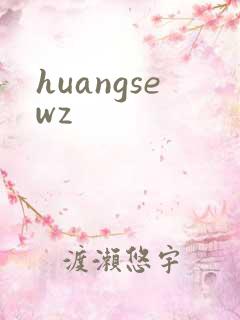huangsewz