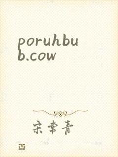 poruhbub.cow