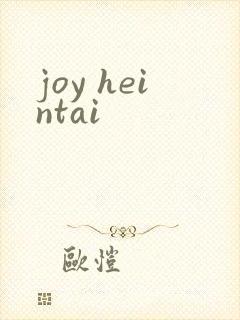 joy heintai