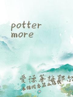 potter more