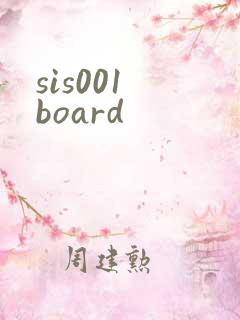 sis001 board