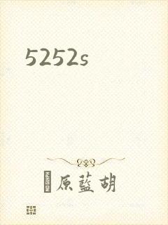 5252s