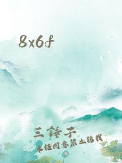 8x6f