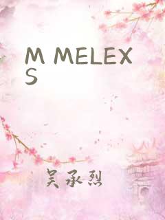 M MELEXS