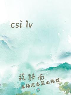 csi lv