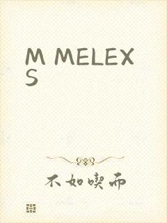M MELEXS