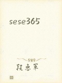 sese365