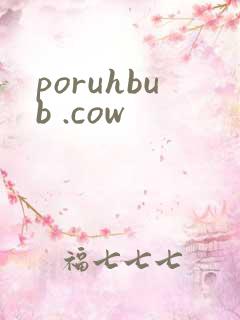 poruhbub .cow