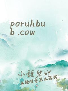 poruhbub .cow