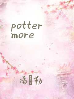 potter more