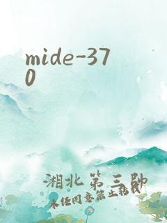 mide-370