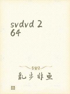 svdvd 264