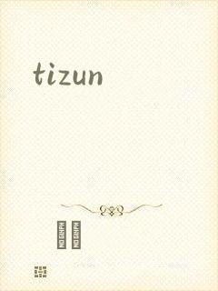 tizun