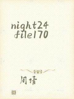 night24 file170