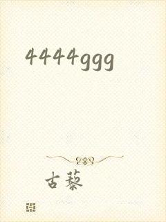 4444ggg