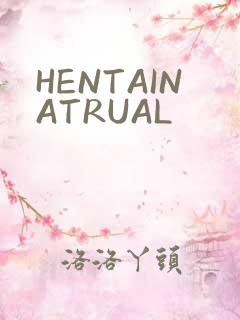 HENTAINATRUAL