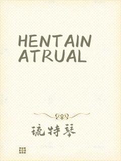 HENTAINATRUAL