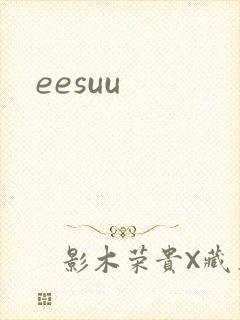 eesuu